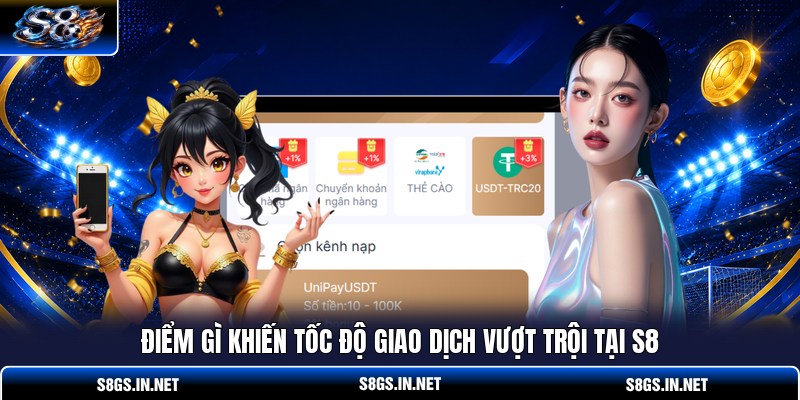 diem-gi-khien-toc-do-giao-dich-vuot-troi-tai-s8