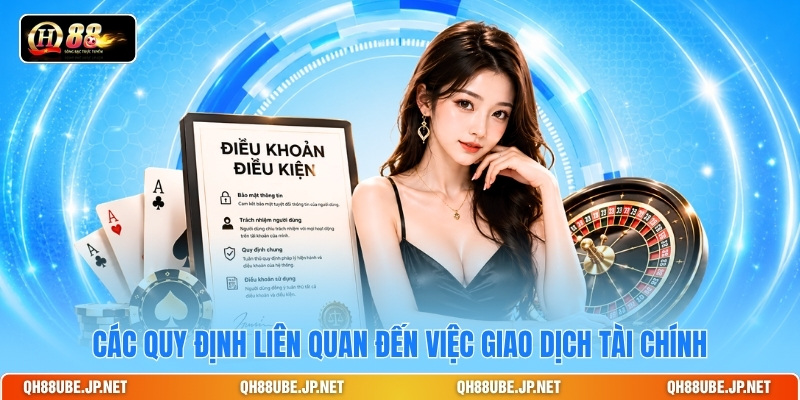 cac-quy-dinh-lien-quan-den-viec-giao-dich-tai-chinh