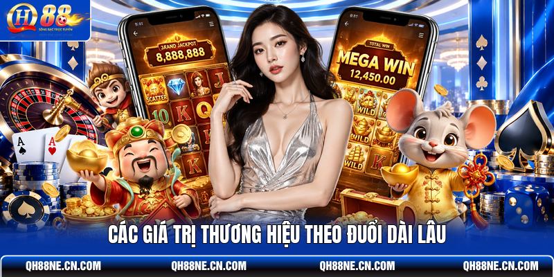 cac-gia-tri-thuong-hieu-theo-duoi-dai-lau