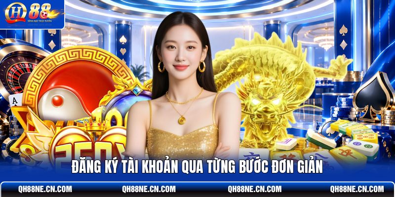 dang-ky-tai-khoan-qua-tung-buoc-don-gian
